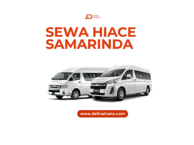 Rental Hiace Samarinda Murah Dengan Sopir Terbaik